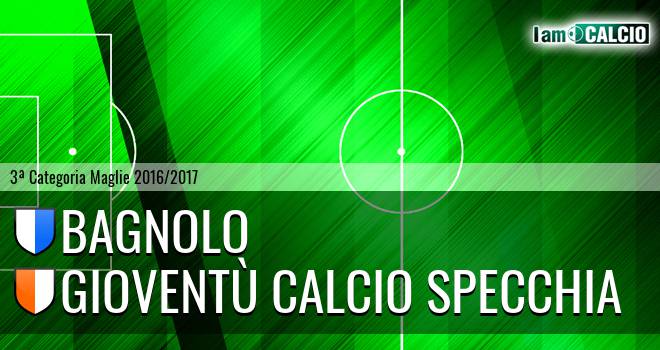 Bagnolo - Gioventù Calcio Specchia