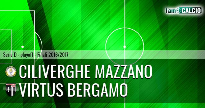 Ciliverghe Mazzano - Virtus Ciserano Bergamo