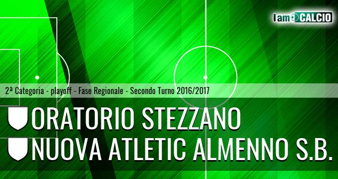 Oratorio Stezzano - Nuova Atletic Almenno S.B.