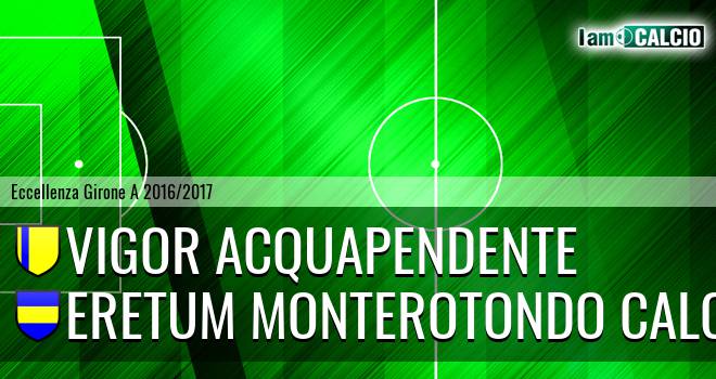 Vigor Acquapendente - Eretum Monterotondo Calcio