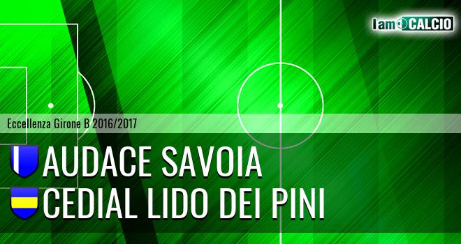 Audace Savoia - Cedial Lido dei Pini