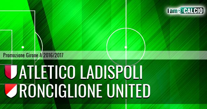 Atletico Ladispoli - Ronciglione United