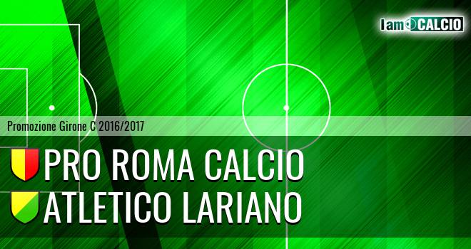 Pro Roma Calcio - Atletico Lariano