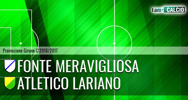 Fonte Meravigliosa - Atletico Lariano