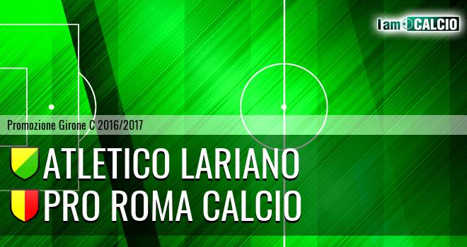 Atletico Lariano - Pro Roma Calcio