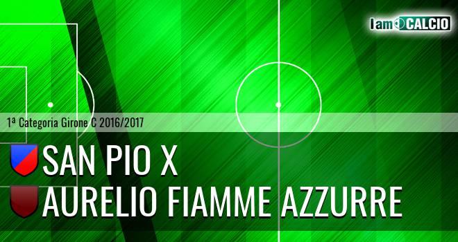 San Pio X - Aurelio Fiamme Azzurre