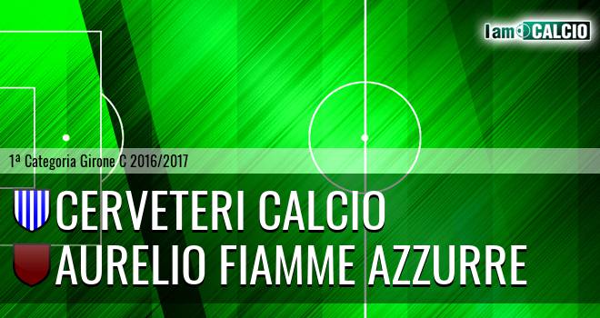 Cerveteri calcio - Aurelio Fiamme Azzurre