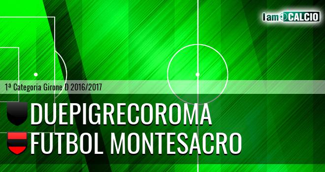 Duepigrecoroma - Futbol Montesacro