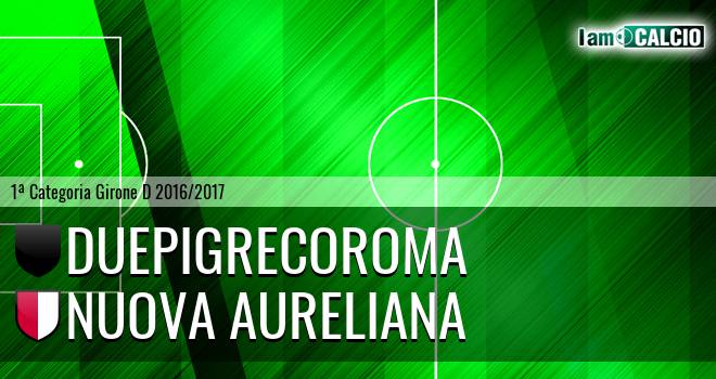 Duepigrecoroma - Nuova Aureliana