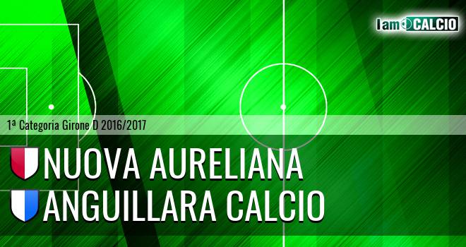 Nuova Aureliana - Anguillara Calcio