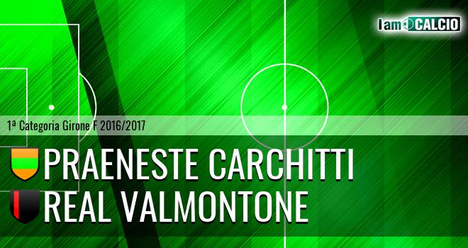 Praeneste Carchitti - Real Valmontone