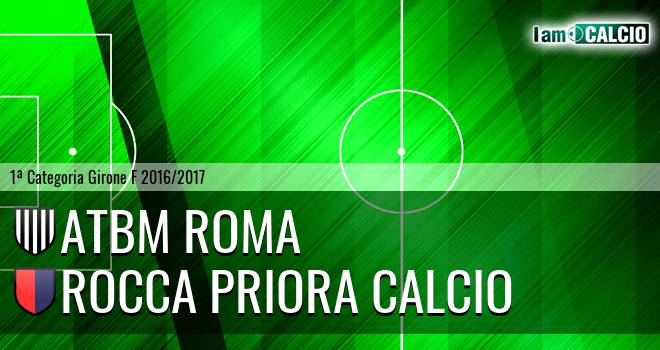 Atbm Roma - Rocca Priora Calcio