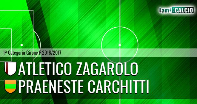 Atletico Zagarolo - Praeneste Carchitti