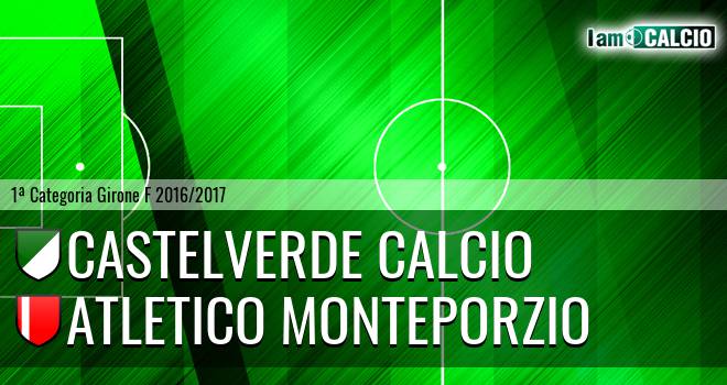 Castelverde Calcio - Atletico Monteporzio