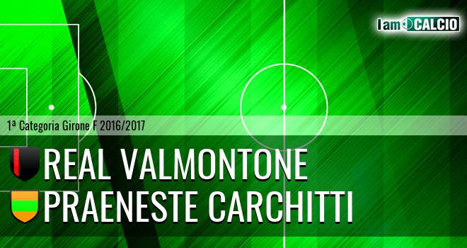 Real Valmontone - Praeneste Carchitti