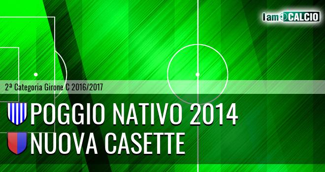 Poggio Nativo 2014 - Nuova Casette