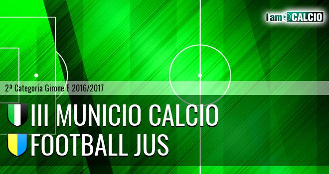 III Municio Calcio - Football Jus