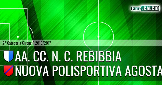 Aa. Cc. N. C. Rebibbia - Nuova Polisportiva Agosta