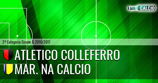 Atletico Colleferro - Mar. Na Calcio