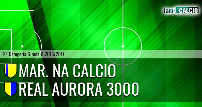 Mar. Na Calcio - Real Aurora 3000