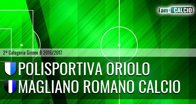 Polisportiva Oriolo - Magliano romano calcio