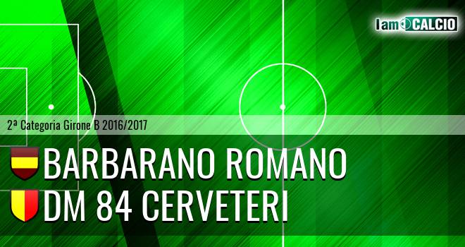 Barbarano Romano - DM 84 Cerveteri