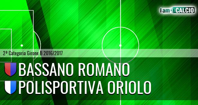 Bassano Romano - Polisportiva Oriolo