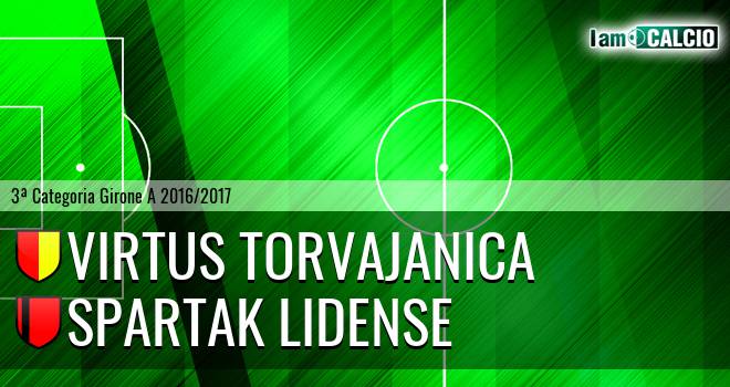 Virtus Torvajanica - Spartak Lidense