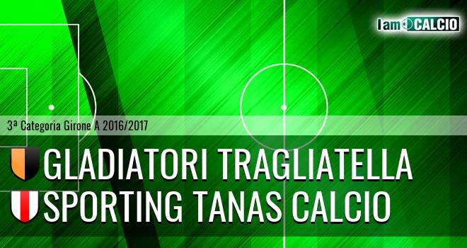 Gladiatori Tragliatella - Sporting Tanas Calcio