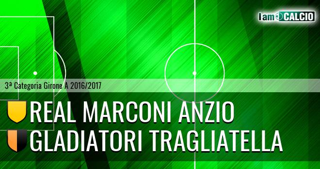 Real Marconi Anzio - Gladiatori Tragliatella