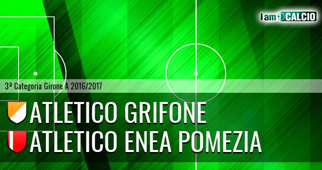 Atletico Grifone - Atletico Enea Pomezia