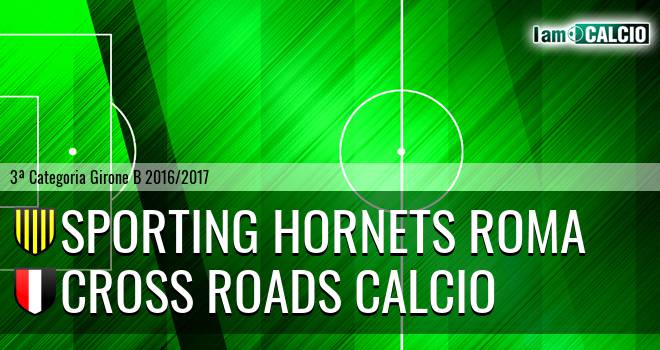 Sporting Hornets Roma - Cross Roads Calcio