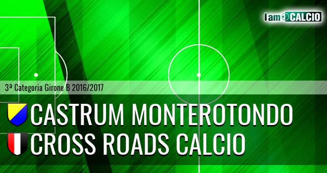 Castrum Monterotondo - Cross Roads Calcio