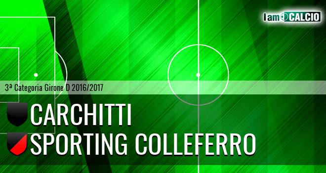 Carchitti - Sporting Colleferro