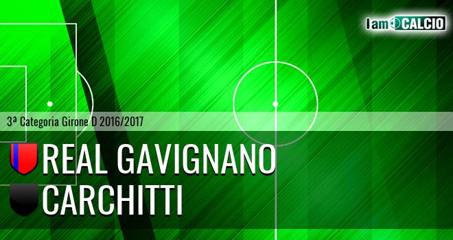 Real Gavignano - Carchitti