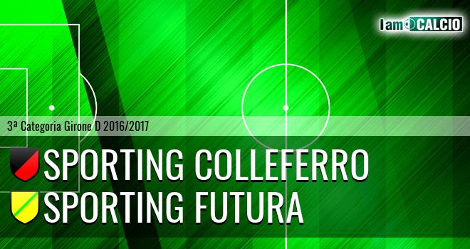 Sporting Colleferro - Sporting Futura