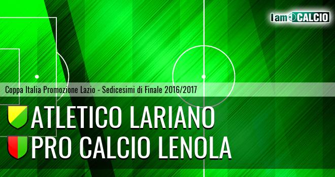 Atletico Lariano - Pro Calcio Lenola