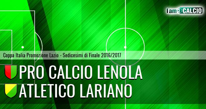 Pro Calcio Lenola - Atletico Lariano