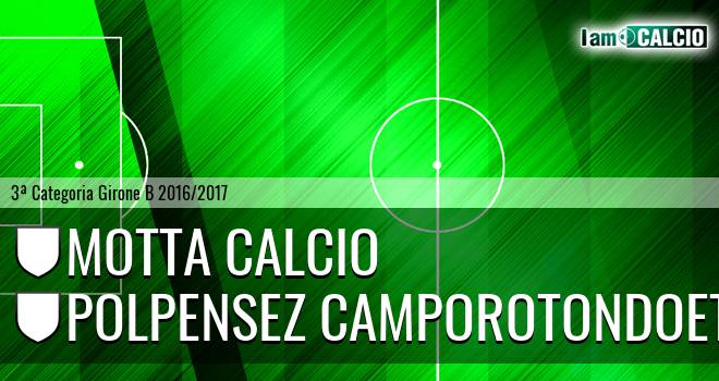 Motta Calcio - Polpensez Camporotondoetn