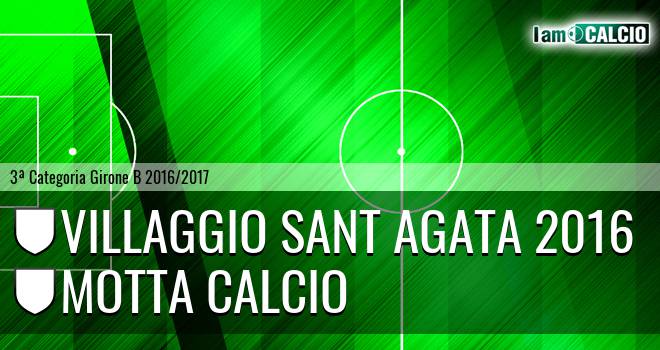 Villaggio Sant Agata 2016 - Motta Calcio