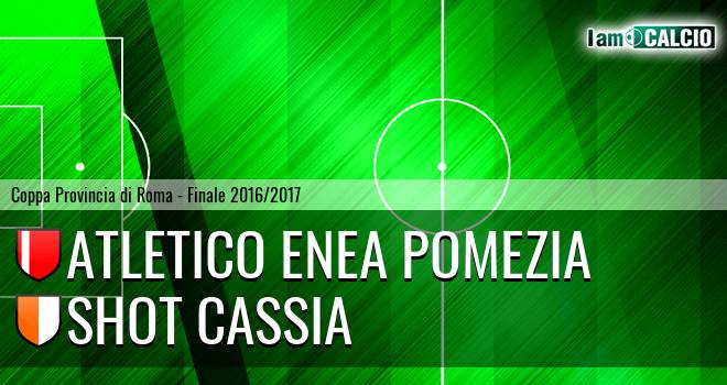 Atletico Enea Pomezia - Shot Cassia