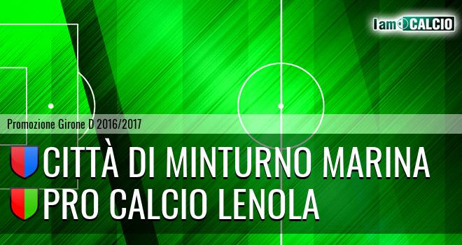 Città di Minturno Marina - Pro Calcio Lenola