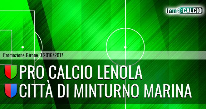 Pro Calcio Lenola - Città di Minturno Marina