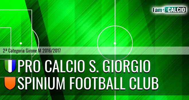 Pro Calcio S. Giorgio - Spinium Football Club