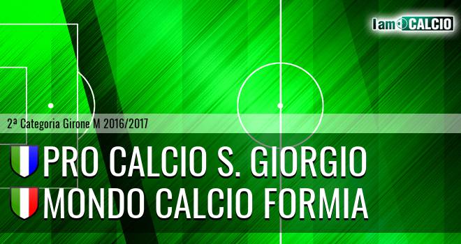 Pro Calcio S. Giorgio - Mondo Calcio Formia