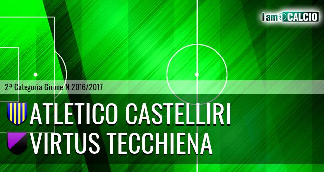 Atletico Castelliri - Virtus Tecchiena