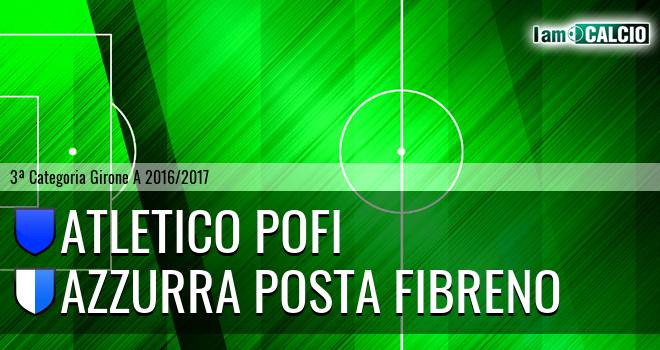 Atletico Pofi - Azzurra Posta Fibreno