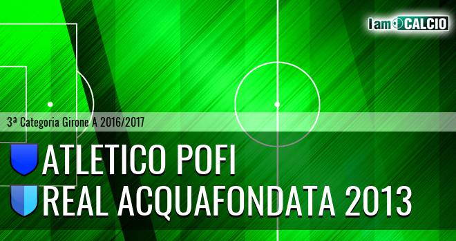 Atletico Pofi - Real Acquafondata 2013