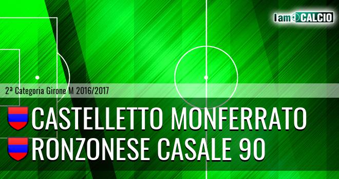 Castelletto Monferrato - Ronzonese Casale 90