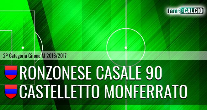 Ronzonese Casale 90 - Castelletto Monferrato